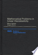 Mathematical Problems in Linear Viscoelasticity Book