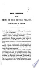The Petition of the Heirs of Gen. Thomas Nelson, Late Governor of Virginia [for Compensation for Money Spent in the Service of the Country by General Nelson in the War of Independence.]