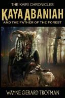 Kaya Abaniah and the Father of the Forest Book