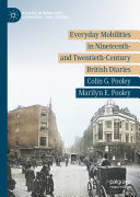 Everyday Mobilities in Nineteenth  and Twentieth Century British Diaries