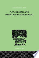Play  Dreams And Imitation In Childhood