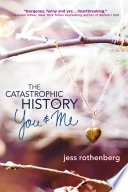 The Catastrophic History of You And Me Book