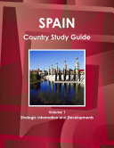Spain Country Study Guide Volume 1 Strategic Information and Developments
