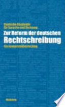 Zur Reform der deutschen Rechtschreibung