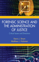 Forensic Science and the Administration of Justice