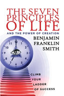 The Seven Principles of Life and the Power of Creation Book