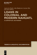 Loans in Colonial and Modern Nahuatl [Pdf/ePub] eBook