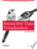 Interactive Data Visualization for the Web Book
