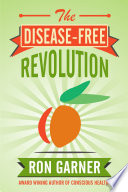 The Disease Free Revolution