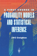 A First Course in Probability Models and Statistical Inference