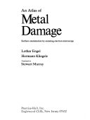 An Atlas of Metal Damage
