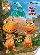 Make Your Mark! (Dinosaur Train)