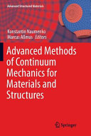 Advanced Methods of Continuum Mechanics for Materials and Structures Book