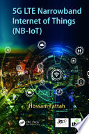 5G LTE Narrowband Internet of Things (NB-IoT)