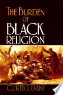 The Burden of Black Religion Book