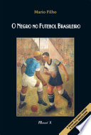 O Negro no Futebol Brasileiro PDF Book By Mario Filho