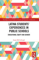 Latina Students' Experiences in Public Schools