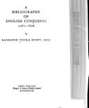 A Bibliography of English Conjuring, 1581-1876