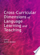 Cross Curricular Dimensions of Language Learning and Teaching