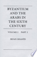 Byzantium And The Arabs In The Sixth Century