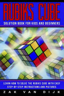 Rubiks Cube Solution Book for Kids and Beginners Book PDF