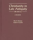 Christianity in Late Antiquity, 300 - 450 C.E