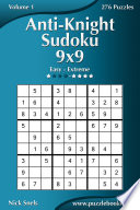 Anti Knight Sudoku 9x9   Easy to Extreme   Volume 1   276 Puzzles