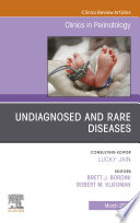 Undiagnosed And Rare Diseases An Issue Of Clinics In Perinatology