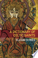 Dictionary of Celtic Saints