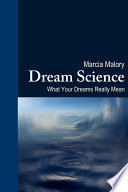 Dream Science  What Your Dreams Really Mean Book