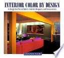 A Design Tool for Architects Interior Color by Design and Homeowners Interior Designers 