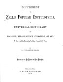 Zell's Popular Encyclopedia, a Universal Dictionary of English Language, Science, Literature, and Art