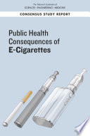 Public Health Consequences of E Cigarettes Book