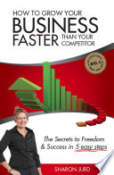 How to Grow Your Business Faster Than Your Competitor Book