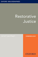 Restorative Justice: Oxford Bibliographies Online Research Guide