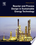 Book Reactor and Process Design in Sustainable Energy Technology Cover
