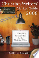 Christian Writers  Market Guide 2008