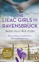The Lilac Girls of Ravensbr  ck