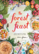 Book The Forest Feast  Simple Vegetarian Recipes from My Cabin in the Woods Cover