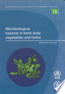 Microbiological Hazards in Fresh Leafy Vegetables and Herbs