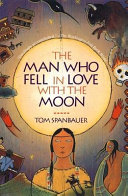 Read Pdf The Man who Fell in Love with the Moon