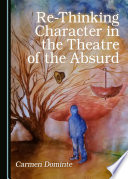 Re Thinking Character in the Theatre of the Absurd Book