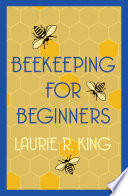 Beekeeping for Beginners PDF Book By Laurie R. King