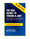The Real Secret to Finding a Job? Make Me Money or Save Me Money!