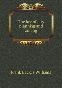 The law of city planning and zoning