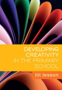 EBOOK: Developing Creativity in the Primary School