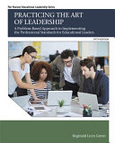 Practicing the Art of Leadership Book