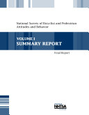 National Survey of Bicyclist and Pedestrian Attitudes and Behavior: Volume I: Summary Report: Final Report
