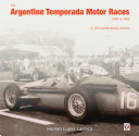 The Argentine Temporada Motor Races 1950 to 1960