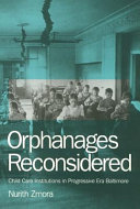 Orphanages Reconsidered